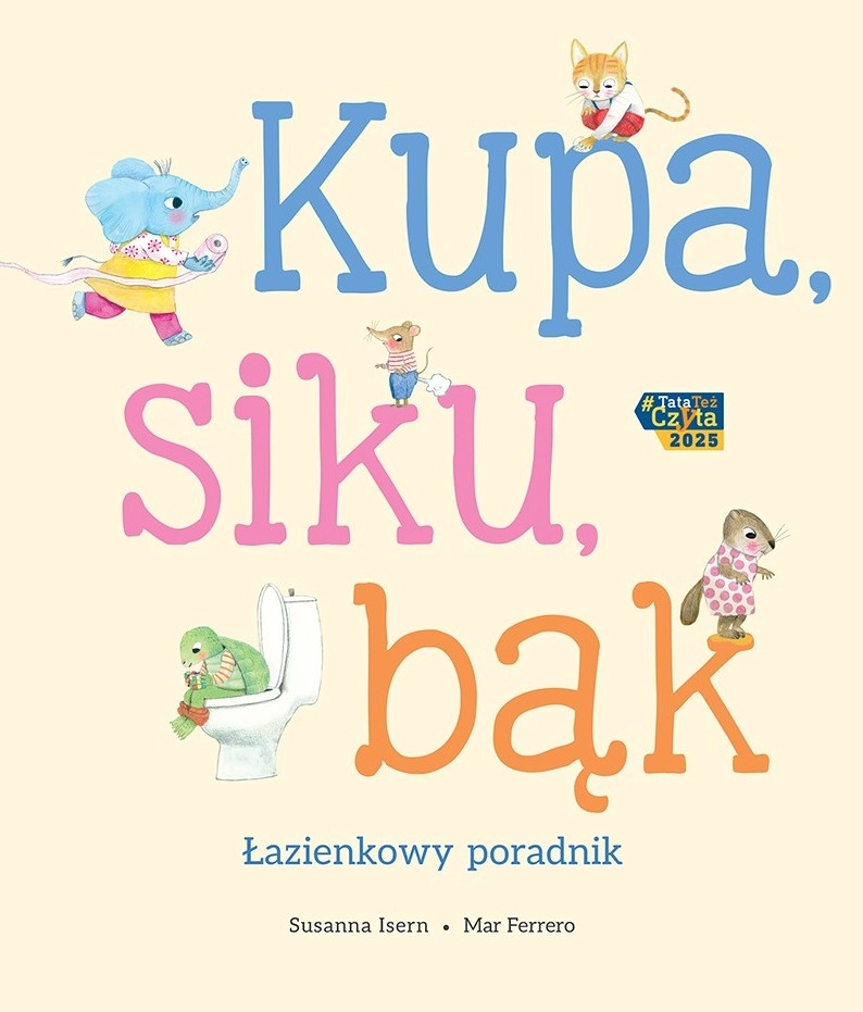 Kupa, siku, bąk. Łazienkowy poradnik